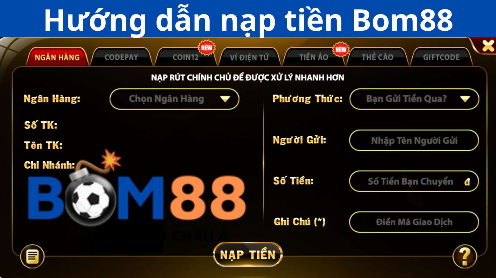 Những ưu điểm về tín năng nạp tiền Bom88